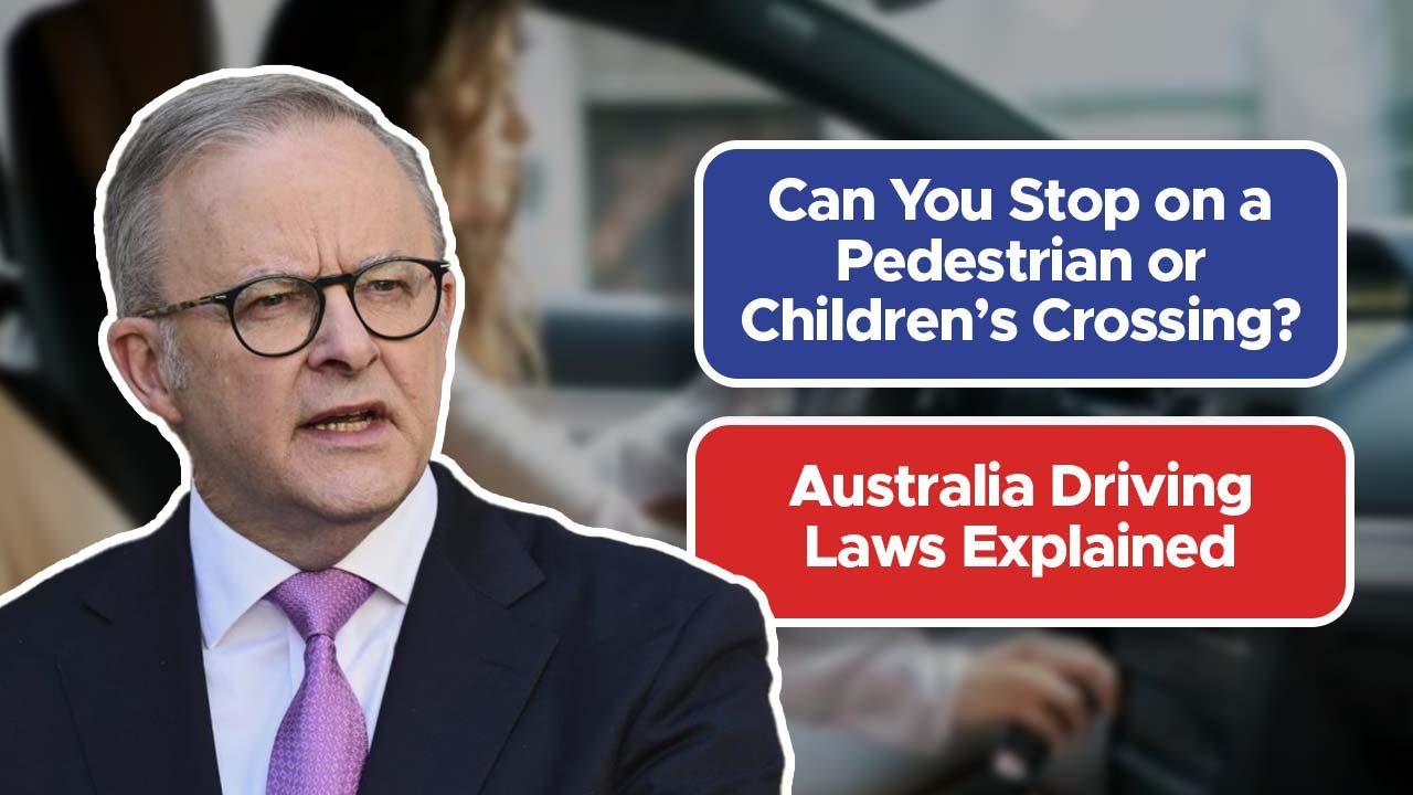 Can You Stop on a Pedestrian or Children’s Crossing? Australia Driving Laws Explained