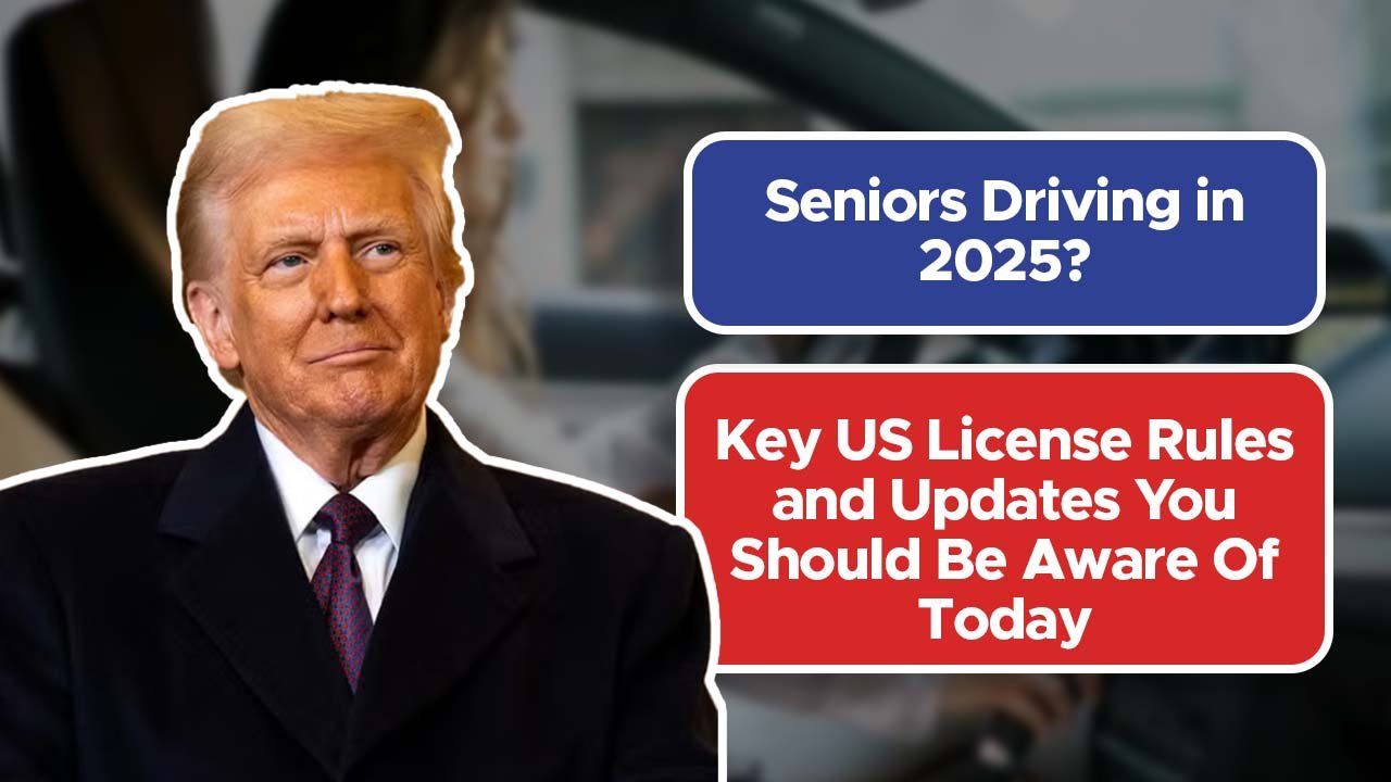 Seniors Driving in 2025? Key US License Rules and Updates You Should Be Aware Of Today