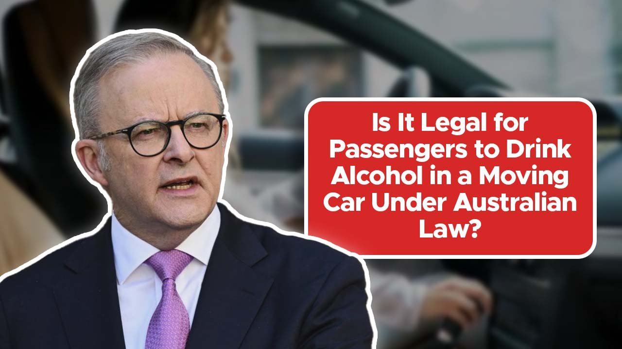 Is It Legal for Passengers to Drink Alcohol in a Moving Car Under Australian Law?