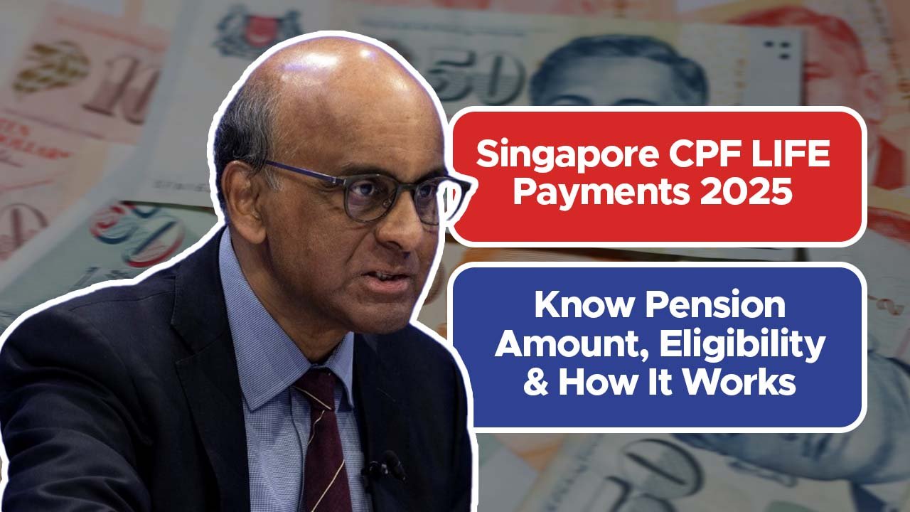 Singapore CPF LIFE Payments 2025: Know Pension Amount, Eligibility & How It Works