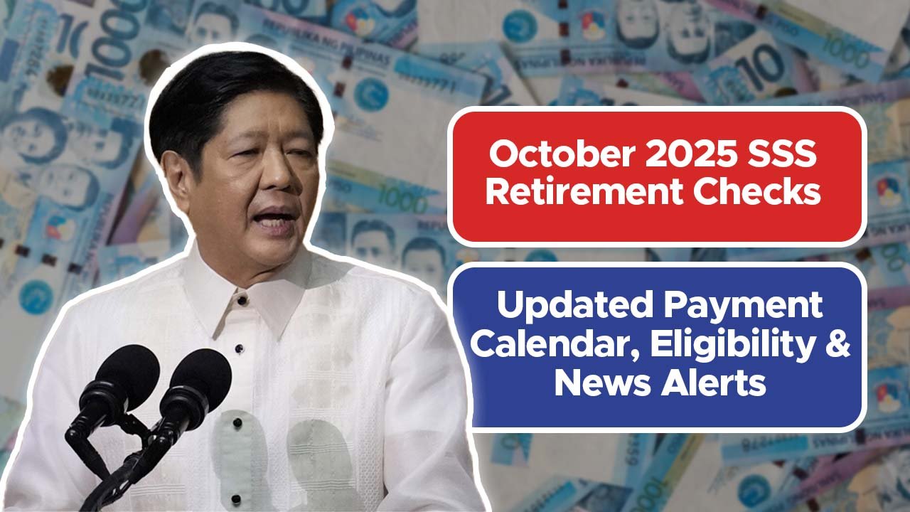 October 2025 SSS Retirement Checks: Updated Payment Calendar, Eligibility & News Alerts