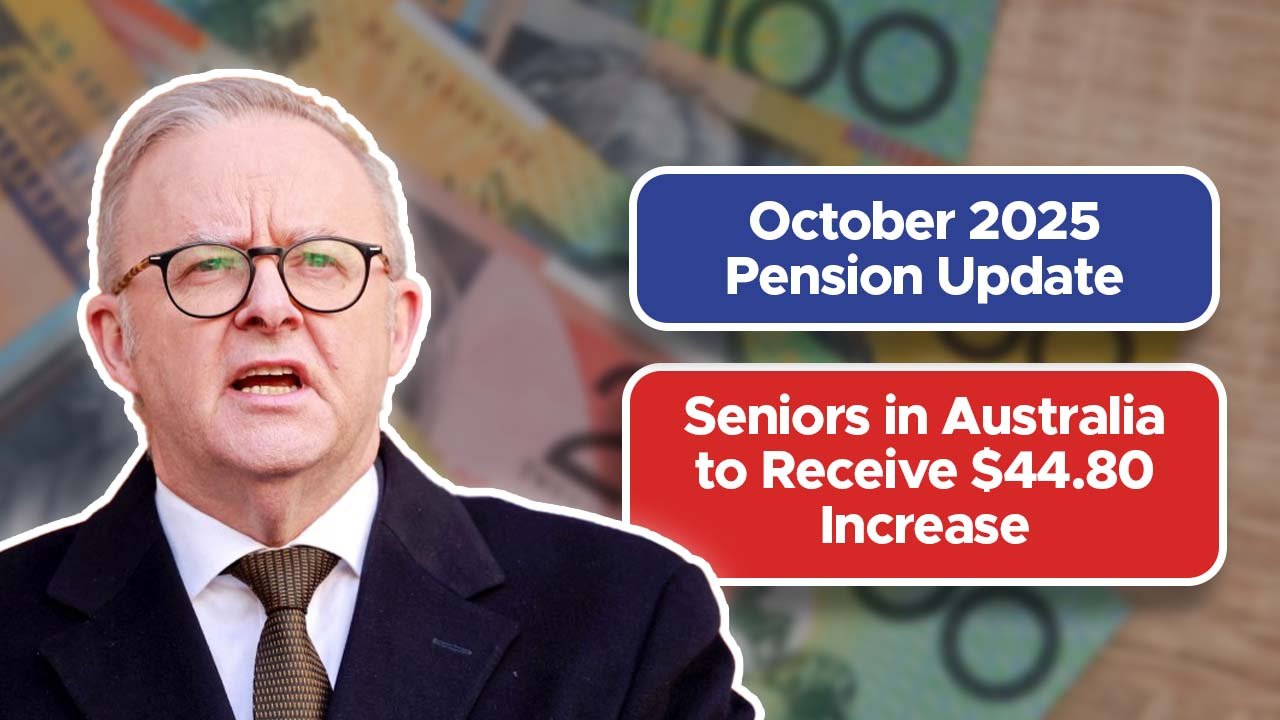 October 2025 Pension Update: Seniors in Australia to Receive $44.80 Increase