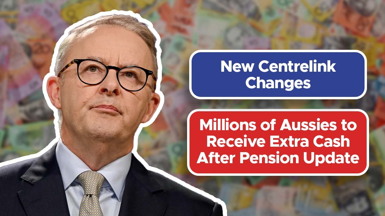 New Centrelink Changes: Millions of Aussies to Receive Extra Cash After Pension Update