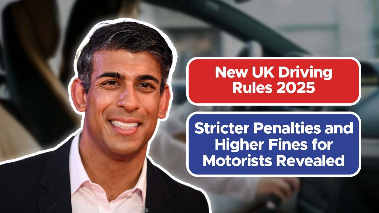 New UK Driving Rules 2025 – Stricter Penalties and Higher Fines for Motorists Revealed